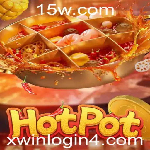 xwin.com login | Explorando o Mundo do Hotpot: Um Jogo Vibrante e Empolgante