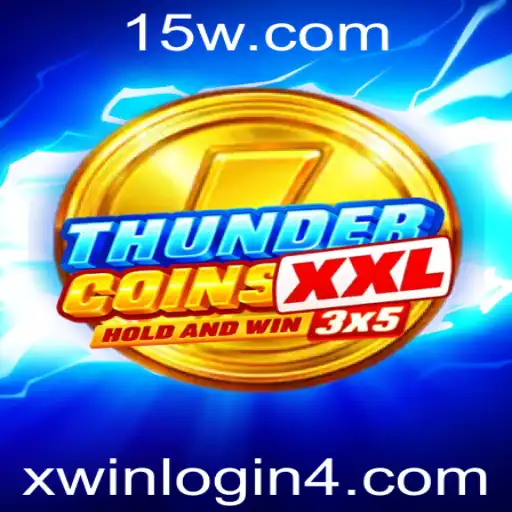 xwin.com login | ThunderCoinsXxl: Descubra o Mundo Empolgante e Estratégico do Jogo